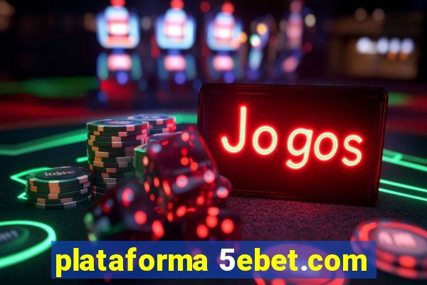 plataforma 5ebet.com